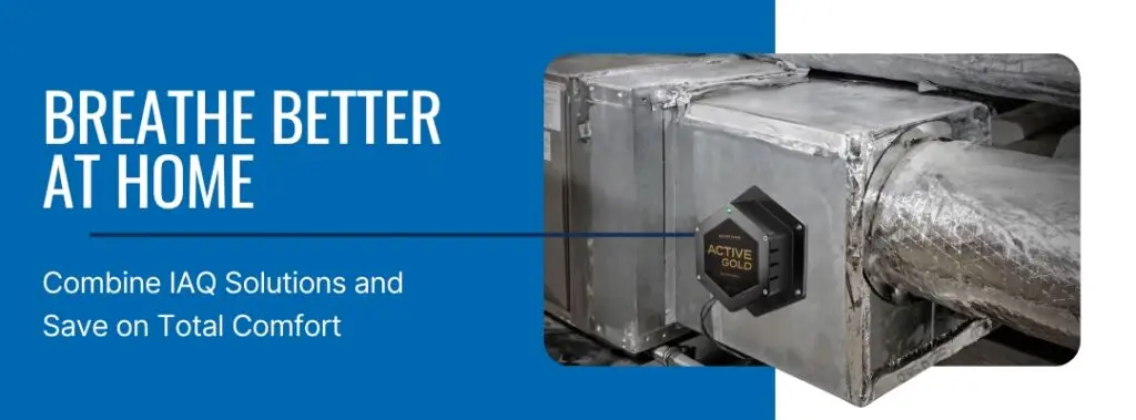 Whole home indoor air quality system installed on HVAC ductwork with Active Gold IAQ device for cleaner air by Meyer Heating & Air